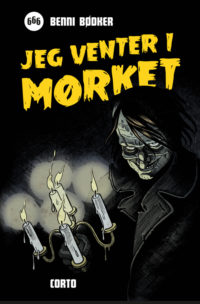 666: Jeg venter i mørket