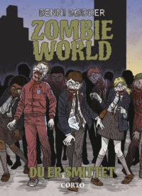 Zombie World 1: Du er smittet